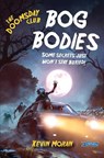 The Doomsday Club: Bog Bodies - Kevin Moran - 9781788496148