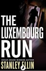 The Luxembourg Run - Stanley Ellin - 9781788540940
