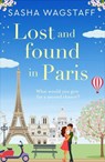 Lost and Found in Paris - Sasha Wagstaff - 9781788633192