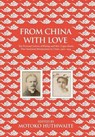 From China with Love - HUTHWAITE,  Motoko - 9781788690041