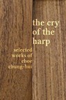 The Cry of the Harp - CHOE,  Chung-Hui - 9781788690478