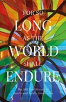 "For So Long As the World Shall Endure": The 500 Year History of Bond's and Ford's Almshouses - ALMSHOUSE CHARITY,  Bond's and Ford's - 9781789016666