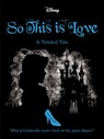 Disney Princess Cinderella: So, This Is Love - LIM,  Elizabeth - 9781789053739