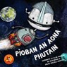 Pioban an Aona Phutain - Alan Windram - 9781789070224