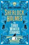 Sherlock Holmes & the Three Winter Terrors - James Lovegrove - 9781789096712