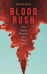 Blood Rush - VERPLAETSE,  Jan - 9781789141962