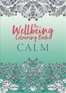 The Wellbeing Colouring Book: Calm - Michael O'Mara Books - 9781789294347