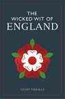 The Wicked Wit of England - Geoff Tibballs - 9781789296426