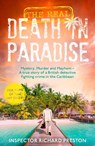The Real Death in Paradise - Richard Preston - 9781789468533