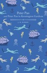 Peter Pan and Peter Pan in Kensington Gardens - BARRIE,  J. M. - 9781789504729