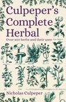 Culpeper's Complete Herbal: Over 400 Herbs and Their Uses - Nicholas Culpeper - 9781789506525