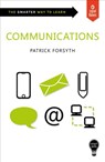 Smart Skills: Communications - Patrick Forsyth - 9781789550016