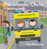 Paramedic Chris: A Helping Hand - Tim Parsons - 9781789552713