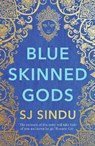 Blue-Skinned Gods - SJ Sindu - 9781789559057