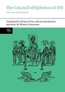 The Council of Ephesus of 431 - Richard Price - 9781789621488