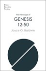 The Message of Genesis 12-50 - Joyce G Baldwin - 9781789742930