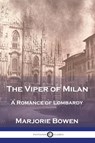 The Viper of Milan - Marjorie Bowen - 9781789875256