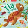 Tia the Turtle - Catherine Veitch - 9781789896046