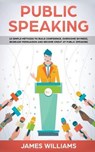 Public Speaking - WILLIAMS,  James W - 9781790866014
