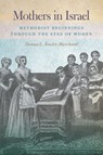 Mothers in Israel - Donna Fowler-Marchant - 9781791043018