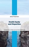 Health Equity and Disparities - Anita Finkelman - 9781793586711