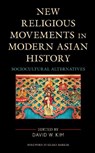 New Religious Movements in Modern Asian History - David W. Kim - 9781793634047