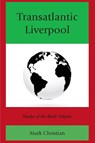 Transatlantic Liverpool - Mark Christian - 9781793652652
