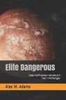 Elite Dangerous - Das Inoffizielle Handbuch: Teil 1: Anfänger - Alex M. Adams - 9781795446389