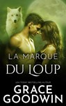 La marque du loup - Grace Goodwin - 9781795907446