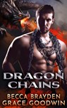Dragon Chains - Becca Brayden ; Grace Goodwin - 9781795916332