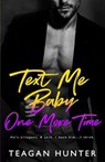 Text Me Baby One More Time - HUNTER,  Teagan - 9781796552348