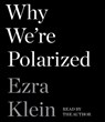 Why We're Polarized -  - 9781797107653