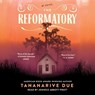 The Reformatory -  - 9781797160153