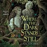 Where the Dark Stands Still -  - 9781797172163