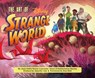 The Art of Strange World - Juan Pablo Reyes Lancaster Jones ; Kalikolehua Hurley - 9781797218434