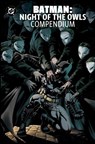 Batman: Night of the Owls Compendium - Scott Snyder ; Greg Capullo - 9781799509165