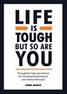 Life is Tough, But So Are You - Debbi Marco - 9781800071551