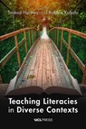 Teaching Literacies in Diverse Contexts - Sinead Harmey ; Bobbie Kabuto - 9781800080058