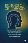 Echoes of Childhood - Caroline M. Sehon - 9781800134416