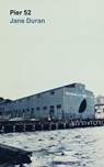 Pier 52 - Jane Duran - 9781800175921