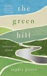The Green Hill - Sophie Pierce - 9781800181809