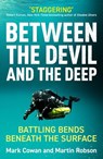 Between the Devil and the Deep - Mark Cowan ; Martin Robson - 9781800183353