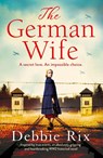 The German Wife - Debbie Rix - 9781800195486