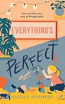 Everything's Perfect - Nicole Kennedy - 9781800240124