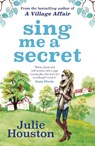Sing Me a Secret - Julie Houston - 9781800246485
