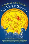 So Very Small - Thomas Levenson - 9781800249080