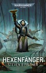 Warhammer 40.000 - Hexenfänger - FISCHER,  Steven B - 9781800269231
