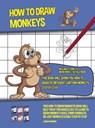 How to Draw Monkeys (This Book Will Show You How to Draw 20 Different Cartoon Monkeys Step by Step) - MANNING,  James - 9781800276499