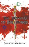 The Travels of Ibn Thomas - James Hutson-Wiley - 9781800315440