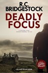 Deadly Focus - R.C. Bridgestock - 9781800322424